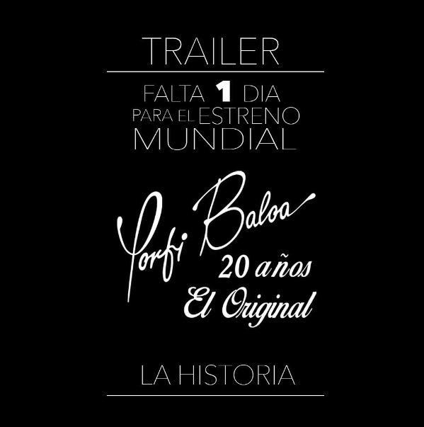 Porfi Baloa estrena mañana trailer de su nueva producción 20 años de historia