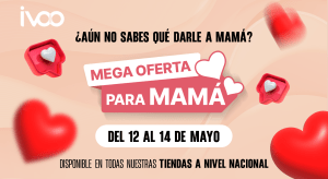 IVOO consiente a las madres venezolanas en su día con mega ofertas